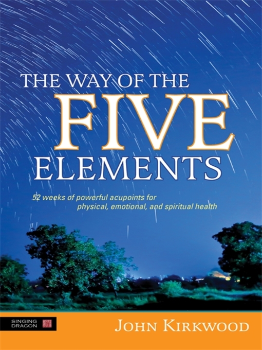 Title details for The Way of the Five Elements by John Kirkwood - Available